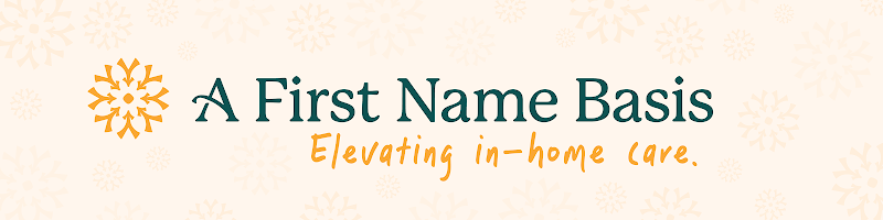 A First Name Basis Home Care - Metairie